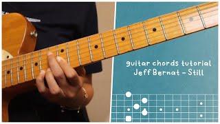 Still - Jeff Bernat (Original guitar chord tutorial)