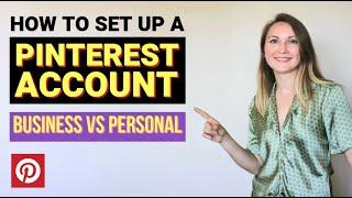 Pinterest Sign Up Tutorial: Pinterest Account Creation for Business vs Personal Use (2022)