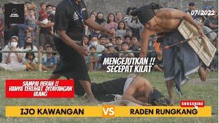 PERESEAN  RADEN RUNGKANG VS IJO KAWANGAN HANYA TERLIHAT DITAYANGAN ULANG