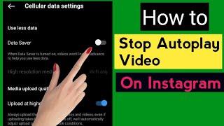 How To Turn Off Instagram Video Autoplay( 2022) New Process Instagram Autoplay.