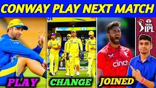 IPL 2024 - Conway Play Next Match for CSK | Glassen Join in Camp | Change in Playing 11
