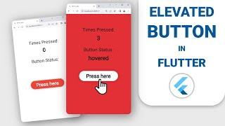 How to Create a Button in Flutter - Elevated Button tutorial for Press, Long Press, Hover, Styling.