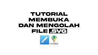 Tutorial Membuka File SVG di corelDRAW