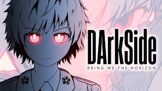 Bring Me The Horizon - DArkSide | Fan Animated Music Video