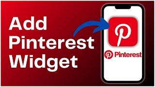 How to Add Pinterest Widget 2024