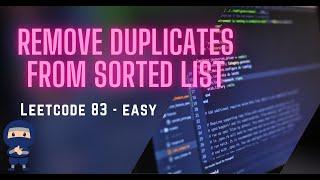 Remove Duplicates from Sorted List - LeetCode #83 - Python, JavaScript, Java, C++