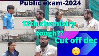 12th chemistry | students review | tough?? cut off dec??-public exam-2024