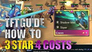 TFT Guide | How to 3 Star ⭐⭐⭐ 4 cost units