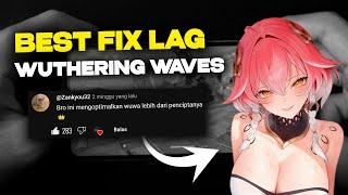 WUTHERING WAVES CONFIG V7  NO TEXTURE, NO FRAMEDROP, FIX FORCE CLOSE, LOCK 60 FPS ALL DEVICE 