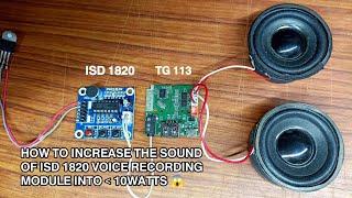 How to increase the volume of the isd1820 voice recorder module