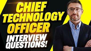 CHIEF TECHNOLOGY OFFICER INTERVIEW QUESTIONS AND ANSWERS (How to Pass CTO Interview Questions)