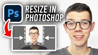How To Resize Image In Photoshop - Full Guide