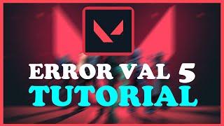 Valorant - Fix Error Code VAL 5 - TUTORIAL | 2022