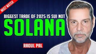 Raoul Pal: The biggest trade of 2025 is SUI not solana (shocking)