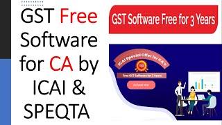 FREE GST Software by ICAI for CA's| New Initiative FREE GST Software Chartered Accountants| Hurry