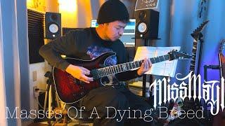 MISS MAY I’s Masses Of A Dying Breed GUITAR COVER By PHONE KYAW AUNG