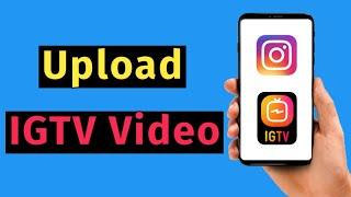 How to Upload IGTV videos on instagram by Android (2022)