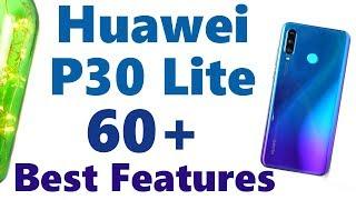 Huawei P30 Lite 60+ Best Features