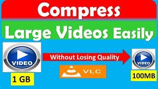 How to Compress Large Video File without Losing Quality