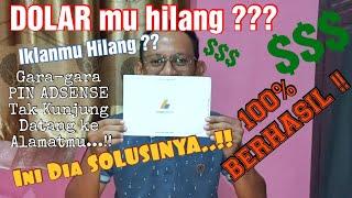 IKLANMU HILANG ?? KARNA PIN ADSENSE TAK KUNJUNG DATANG ?? INI SOLUSI SAYA, AMPUH 100% BOSS..