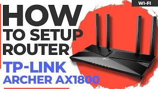  How to Setup TP-Link Archer AX1800