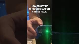 Strike Pack Crouch Spam Macro