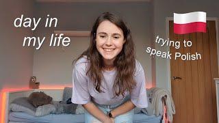 A CHILLED DAY IN MY LIFE // only speaking POLISH 