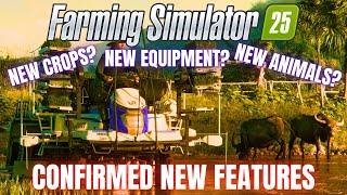 CONFIRMED NEW FEATURES - NEW CROPS? ANIMALS? EQUIPMENT? - Farming Simulator 25