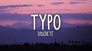 Discrete, Sistek - Typo (Lyrics) ft. Tudor, Voss