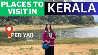 KERALA PLACES TO VISIT केरला  PERIYAR AND MUNNAR TIGER RERSERVE