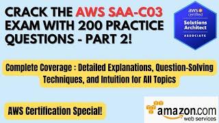 AWS SAA-C03 Exam: 200 Practice Questions - Part 2 | Detailed Explanations |#awscertification #tricks