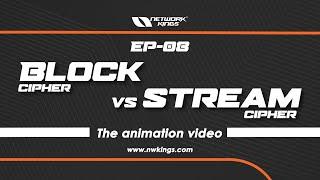 [EP08] Stream vs Block Cipher | Cybersecurity Animated Series | Network Kings