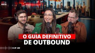 O Guia definitivo de Outbound | ROI Hunters #209