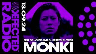 Defected Radio Show Best House + Club Tracks Special Hosted by Monki 13.09.24