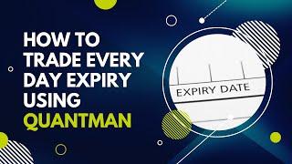 How to trade everyday expiry using Quantman | Hindi | Algo Trading Platform