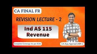 IND AS 115 Revision | CA Final FR | Revenue from Contracts with Customers | By CA Ajay Agarwal AIR 1