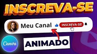 Como criar BOTÃO DE INSCREVA-SE animado #canva