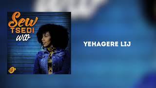 Tsedi - Yehagere Lij