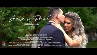 Larisa si Paul - wedding film 4k