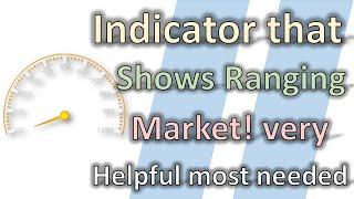 Indicator That Shows Ranging Market | Best Ranging Market Finder