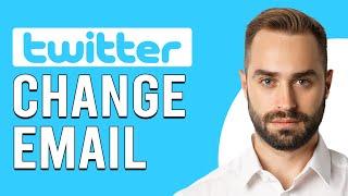 How To Change Email On Twitter (How To Update Email Address On Twitter)