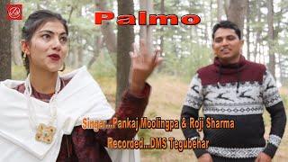 Palmo / Latest Himachali Video  / Singer Pankaj Moolingpa & Rosy Sharma /DMS Tegubehar