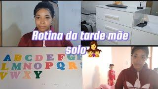 Minha Rotina Da Tarde: Em um dia qualquer (Mãe solo)‍‍🩷🩷