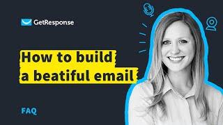 How to Create Emails from Scratch With the GetResponse Email Creator | Email Design Tutorial