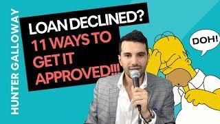 How to Turn a Declined Loan Into a Home Loan