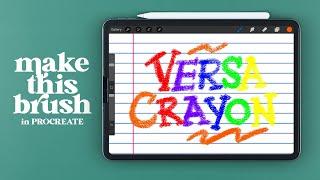 Create Versa Crayon Brush in PROCREATE