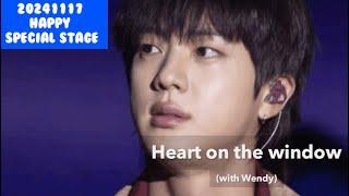 [ENG SUB] BTS Jin) Heart on the Window (with Wendy) 20241117 Happy Special Showcase