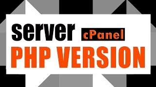 Find Server PHP Version Check using cPanel | 2024