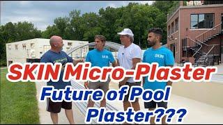SKIN Micro-Plaster, The Future of Pool Plaster?