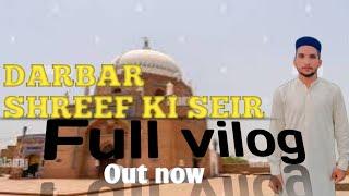 DARBAR SHREEF KI SEIR | enjoying weather | full vilog | my first vilog | Zaainriaz